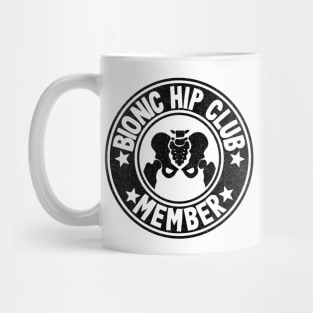 Bionic Hip Club Hip Replacement Surgery Recovery Logo Mug